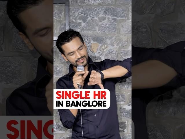 Single HR In Bangalore | Stand Up Comedy Vikas Kush Sharma  | Crowd Work | #standupcomedy #shorts