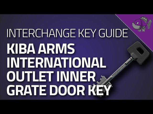 KIBA Arms International Outlet Inner Grate Door Key - Key Guide - Escape From Tarkov