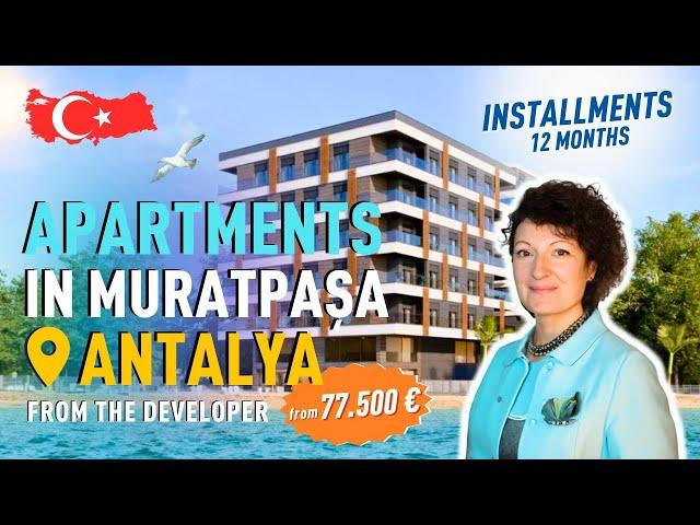 Inexpensive Apartments in Antalya, Muratpasa with Installment Payment from The Developer.