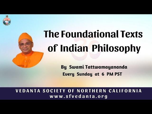 74. The Foundational Texts of Indian Philosophy | Madhvacharya's Dvaita | Swami Tattwamayananda