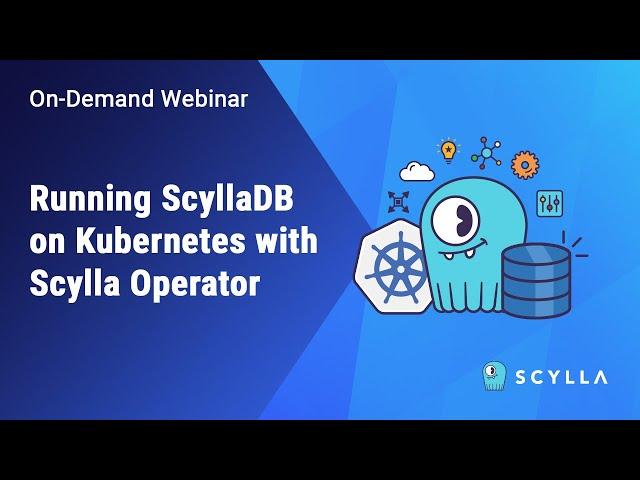 ScyllaDB on Kubernetes