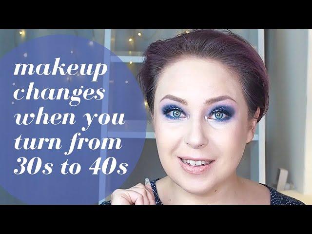 Makeup changes when you turn from 30s to 40s