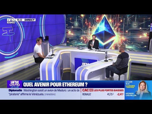 BFM Crypto, le Club : Quel avenir pour Ethereum ?