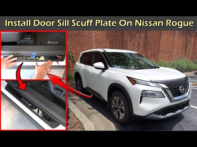 Install Door Sill Scuff Plate On Nissan Rogue | 2021+