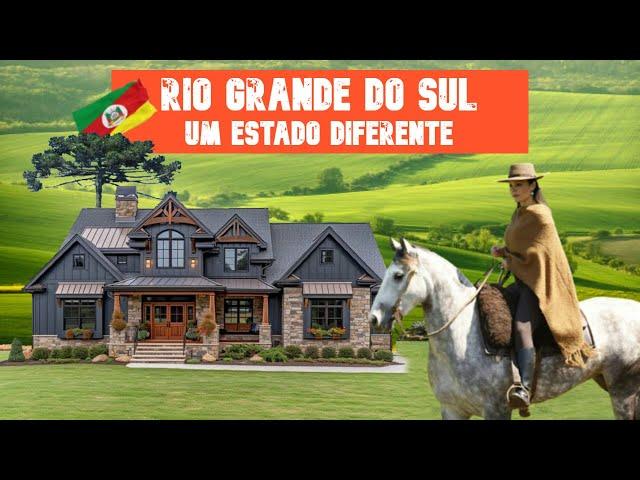 RIO GRANDE DO SUL A STATE YOU NEED TO KNOW.