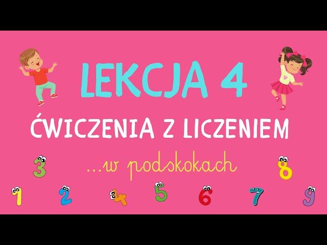 Lekcja 4  - Ćwiczenia z liczeniem W PODSKOKACH |  RYTMIKA DLA DZIECI