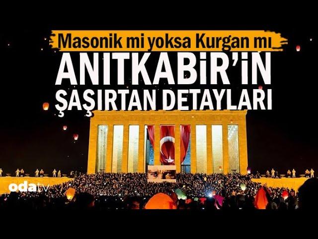 Masonik mi Yoksa Kurgan mı? | Anıtkabir’in Şaşırtan Detayları