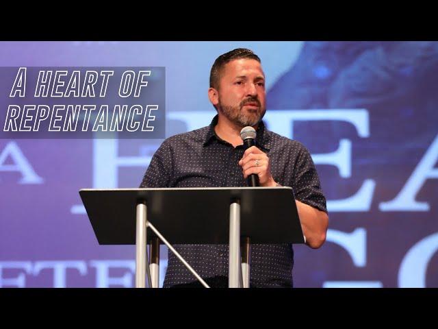 A Heart Of Repentance | Pastor Matthew Penalber