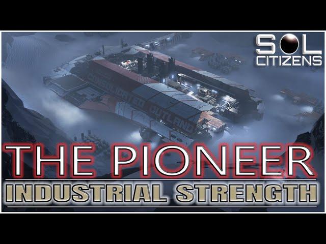 SOL Citizens: Ep. 80 - "Industrial Strength: The Pioneer"