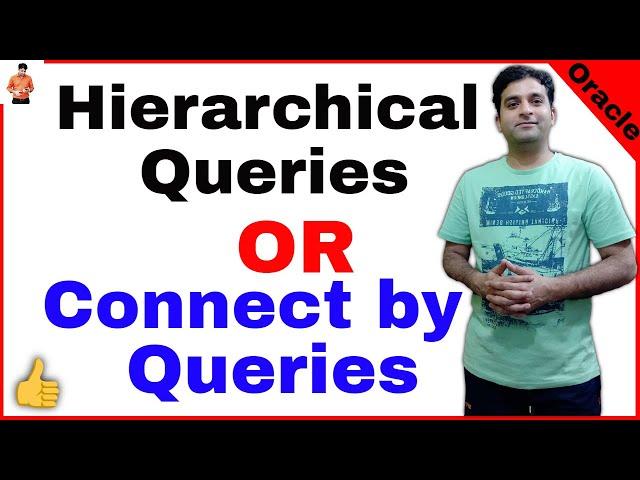 Full Concept of Hierarchical Queries Or Connect by Queries in Details