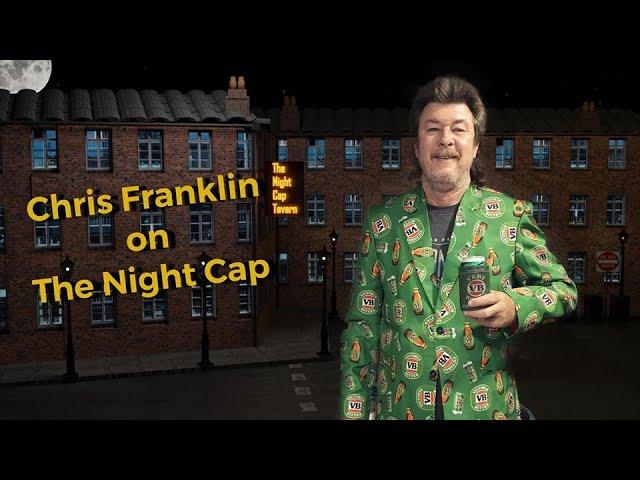Chris Franklin on The Night Cap Live (Stay the F at home)