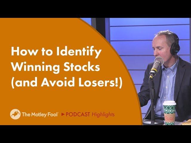 How to Identify Winning Stocks (and Avoid Losers!)