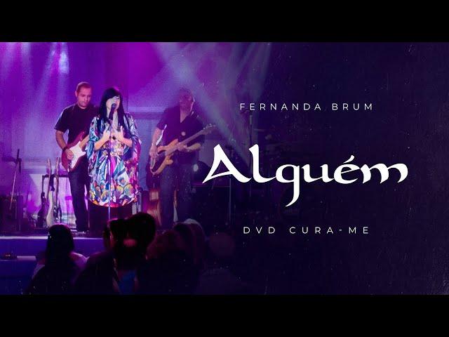 Fernanda Brum - Alguém | DVD Cura-me