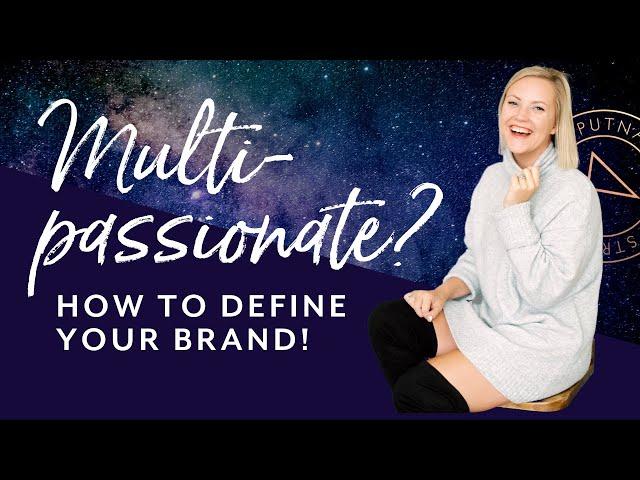 Multi-passionate Entrepreneur? How to Approach Your Personal Branding Strategy!