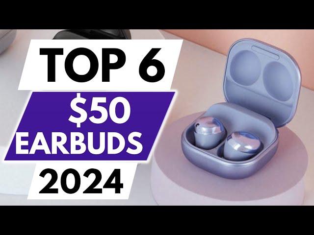 Top 6 Best $50 Earbuds in 2024