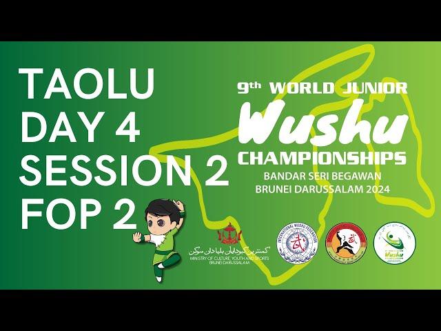 9th World Junior Wushu Championships Day 4 - FOP2 Taolu Afternoon Session