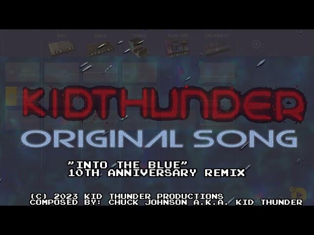 Original Remix: "Into the Blue" 10th Anniversary - by kidThunder