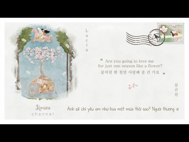 ▶ Vietsub | Lucia 심규선 'Are You Going To Love Me For Just One Season Like A Flower?'