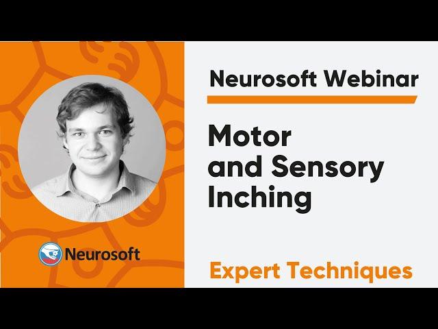 Motor and Sensory Inching | Neurosoft Webinar "EMG&EP: Expert Techniques"