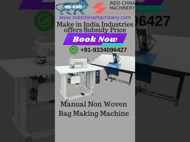 Manual Non Woven Bag Making Machine Subsidy Price, Non Woven Bag Machine Laghu Udyog Subsidy Price