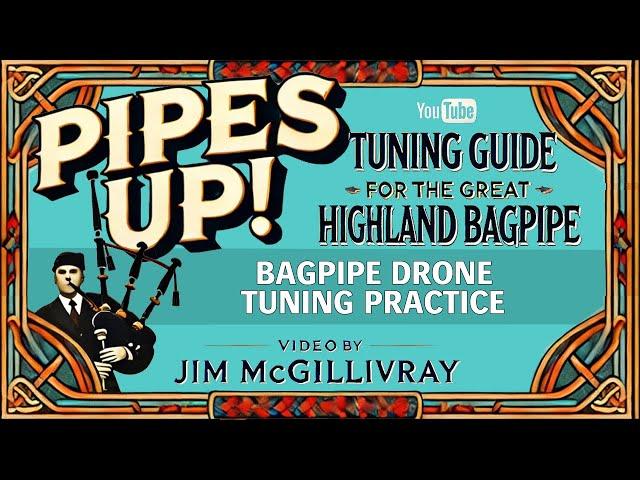 How to Practice Tuning Bagpipes | Tuning Tutor Master Series