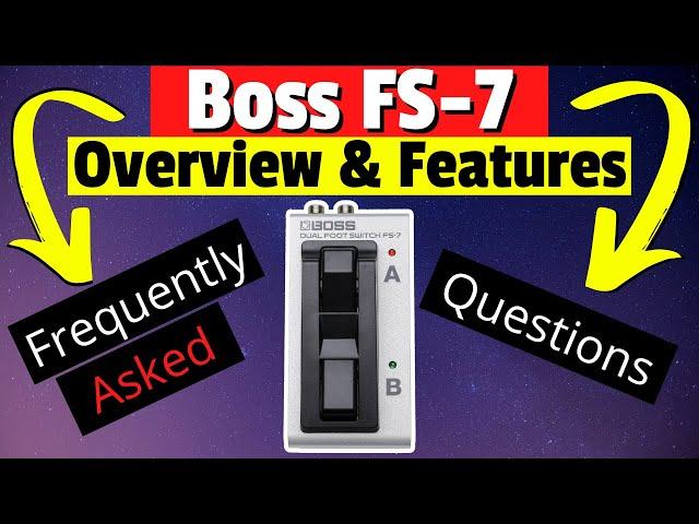 Boss FS-7 Dual Footswitch FAQ | Features, Setups & Ins & Outs | Part 1