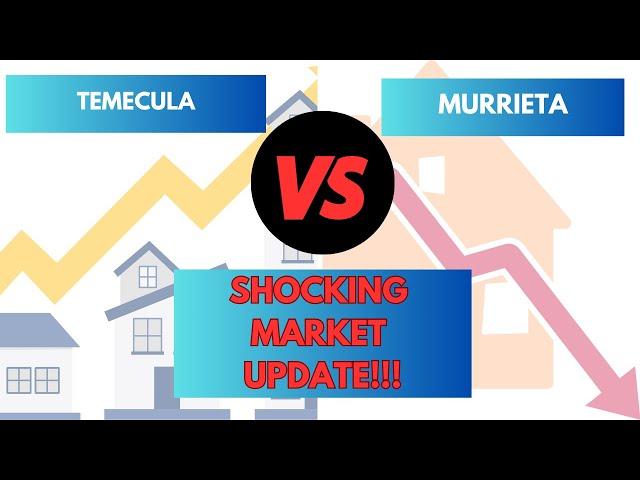 Shocking Temecula and Murrieta Market Update!