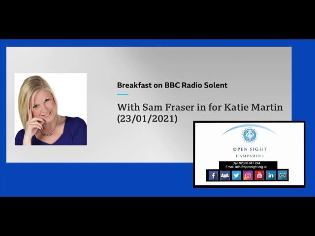BBC Radio Solent talk with Open Sight Hampshire Sight Loss Charity