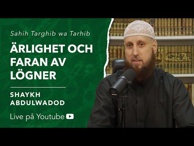 Ärlighet och faran av lögner | Sh. Abdulwadod