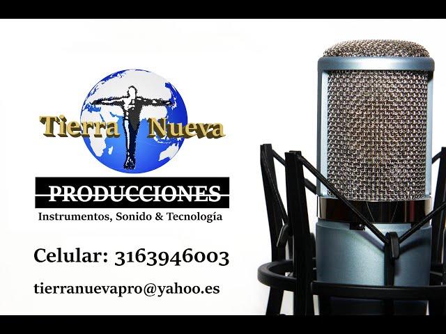 Tierra Nueva Producciones  Instrumentos, accesorios,  sonido & tecnología.