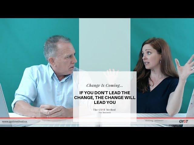 The GYST Method Show | Change in the Organization - Whether You Lead it Or Not