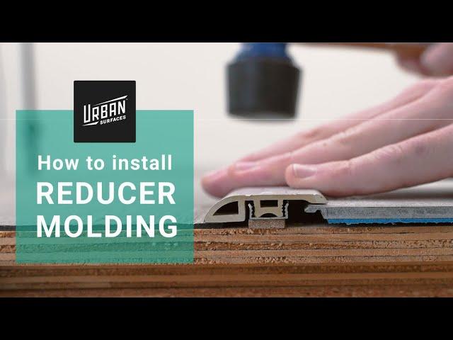 How to install: Reducer Molding