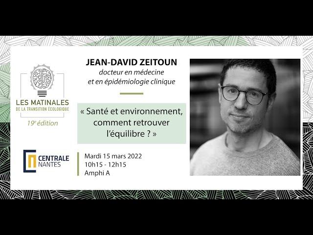 [Les Matinales #19] Santé et environnement, comment retrouver l’équilibre ? avec Jean-David Zeitoun