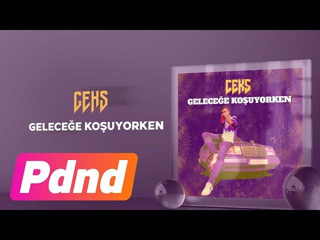 Ceks - Geleceğe Koşuyorken (Official Audio)