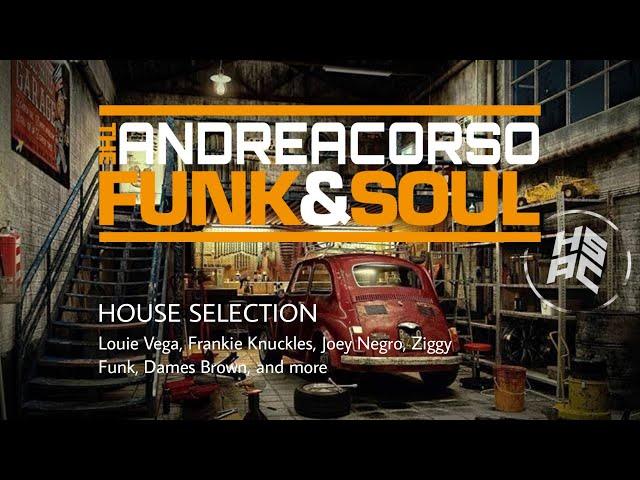 Funk and Soul House Mix | Louie Vega, Frankie Knuckles, Joey Negro, Dames Brown