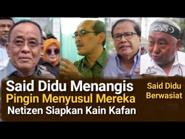 SAID DIDU SEGERA MENYUSUL TEMAN SEPERJUANGANNYA RIZAL RAMLI, FAESAL BASRI DAN LUIS SUNGKARISMA