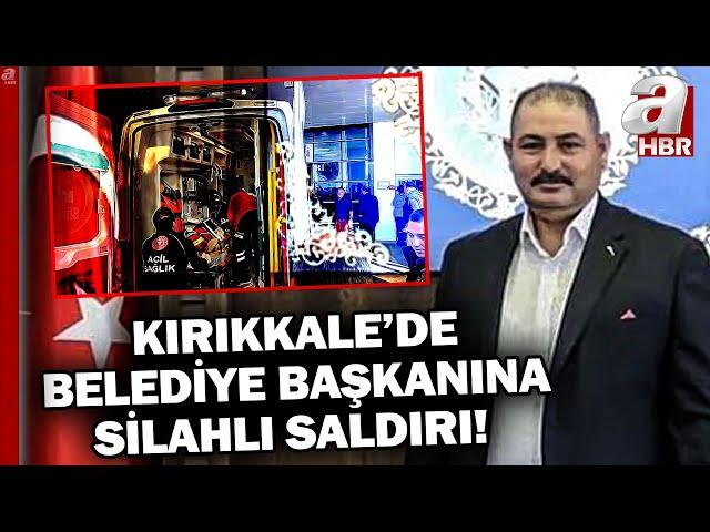 Kırıkkale Balışeyh Belediye Başkanı Hilmi Şen Hayatını Kaybetti! | A Haber