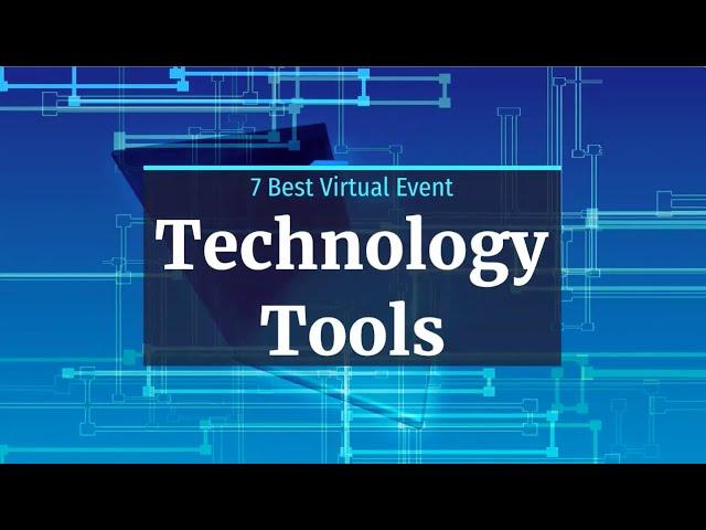 7 Best Virtual Event Technology Tools