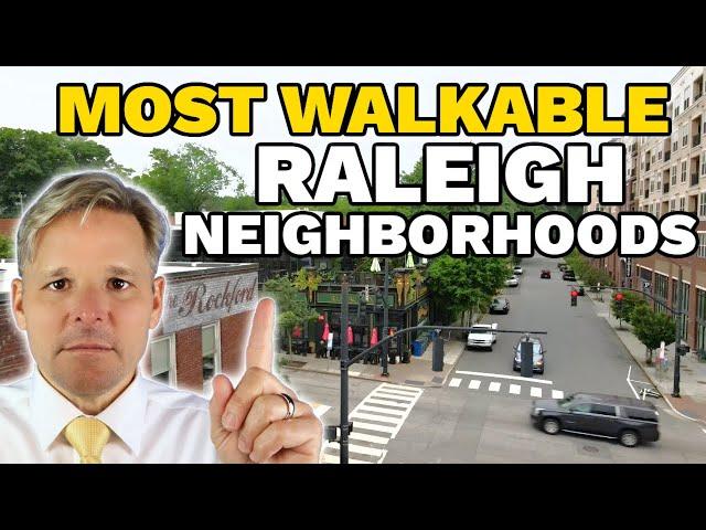 Top 5 Most Walkable Neighborhoods in Raleigh NC