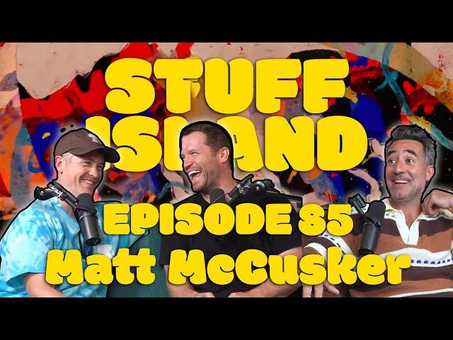 Stuff Island #85 - John Wick, Desperado w/ Matt McCusker