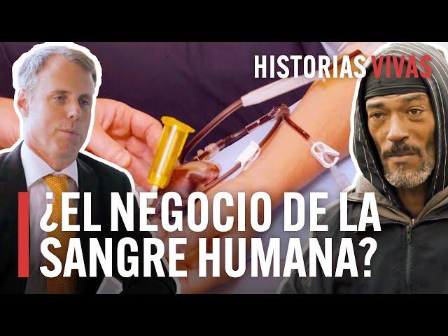 Descubre como funciona el negocio de las donaciones de sangre | Historias Vivas | Documental HD