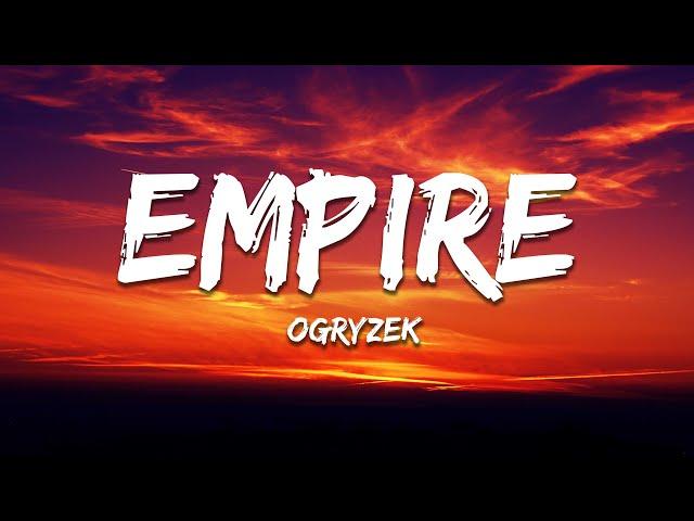 Ogryzek - EMPIRE