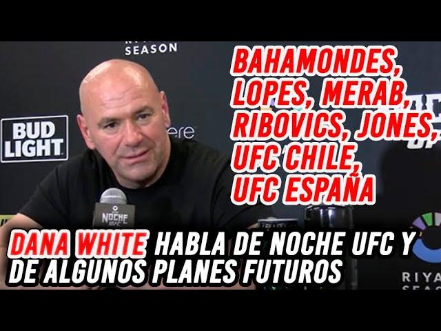 Dana White habla de Noche UFC y de algunos planes futuros