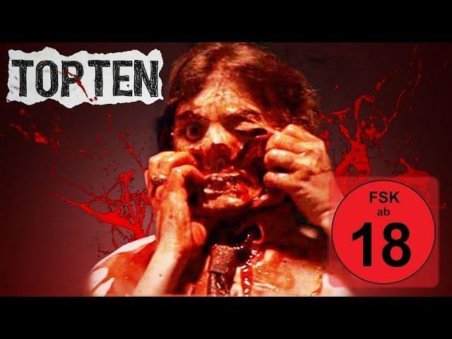 Top 10 der besten SPLATTER, GORE und EKEL-Szenen