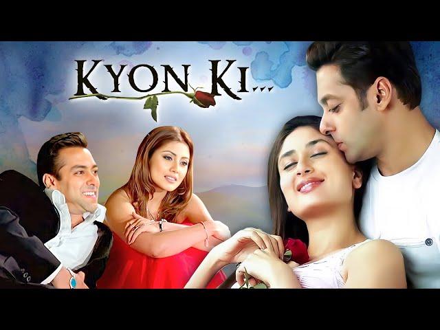 Kyon Ki (2005) - Full Hindi Movie (4K) | Salman Khan & Kareena Kapoor Khan | Jackie Shroff | Om Puri