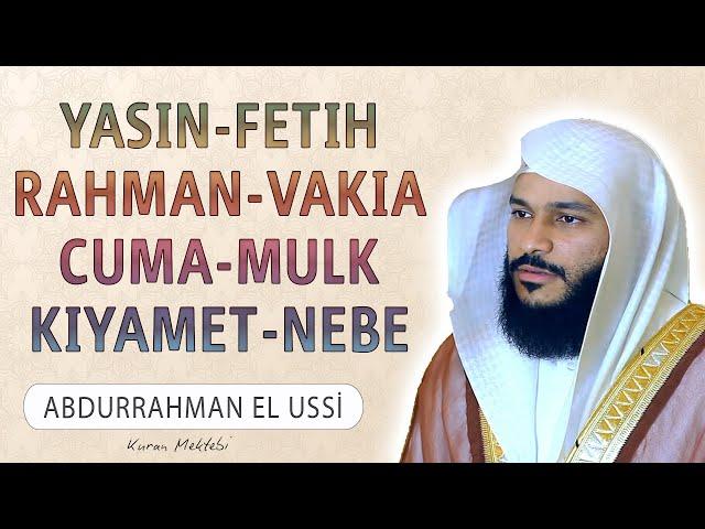 Yasin Fetih Rahman Vakia Cuma Mulk Kıyamet Nebe suresi anlamı dinle arapça Abdurrahman el Ussi