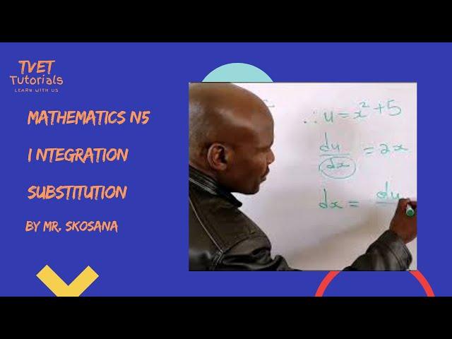 Mathematics N5 - Integration (Substitution)