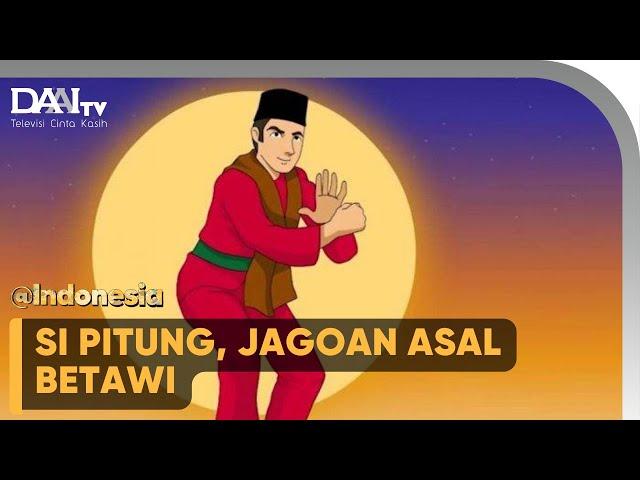 SI PITUNG! JAWARA ASAL BETAWI | @INDONESIA