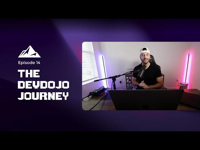 The DevDojo Journey - Episode 14