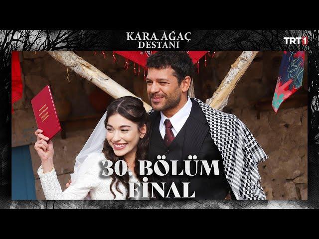 Kara Ağaç Destanı 30. Bölüm - Final @trt1